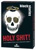 black stories - Holy Shit!