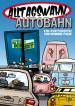 Alltagswahn Autobahn!