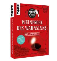 Krimi al dente - Weinprobe des Wahnsinns